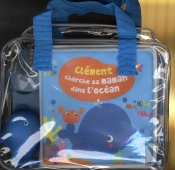 Clement Cherche Sa Maman Dans L'Ocean (Mon Premier Livre De Bain)