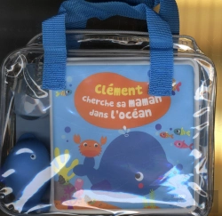 Bertrand.pt - Clement Cherche Sa Maman Dans L'Ocean (Mon Premier Livre De Bain)