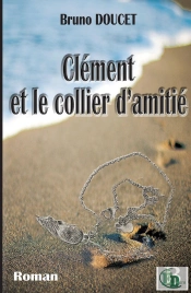 Clément Et Le Collier D'Amitié