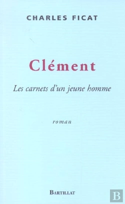 Bertrand.pt - Clement, Les Carnets D'Un Jeune Homme