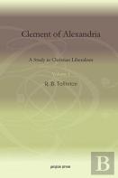 Clement Of Alexandria (Vol 1)