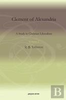 Clement Of Alexandria (Vol 2)