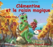 Clémentine Et Le Raisin Magique