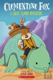 Clementine Fox And The Great Island Adventure: A Graphic Novel (Clementine Fox #1)