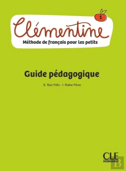 Bertrand.pt - Clémentine : Méthode De Français Pour Les Petits ; Niveau 1 ; Guide Pédagogique (Édition 2018)