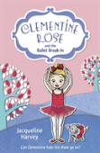 Clementine Rose And The Ballet Break-In