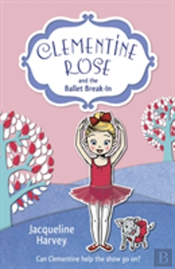 Bertrand.pt - Clementine Rose And The Ballet Break-In