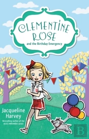 Clementine Rose And The Birthday Emergency 10