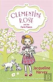 Clementine Rose And The Farm Fiasco