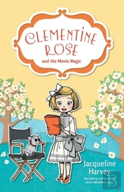 Clementine Rose And The Movie Magic 9