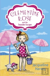 Clementine Rose And The Seaside Escape