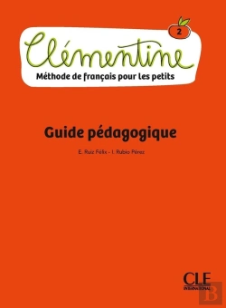 Bertrand.pt - Clémentine Tome 2 : Fle ; Méthode De Français Pour Les Petits ; Guide Pédagogique (Édition 2018)