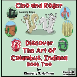 Bertrand.pt - Cleo And Roger Discover The Art Of Columbus, Indiana Coloring Book