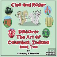Cleo And Roger Discover The Art Of Columbus, Indiana