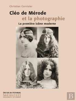 Bertrand.pt - Cléo De Mérode Et La Photographie ; La Première Icône Moderne