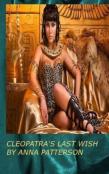 Cleopatra'S Last Wish