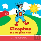 Cleophus The Clogging Cow