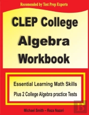 Clep College Algebra Workbook: Essential