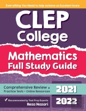 Clep College Mathematics Full Study Guid