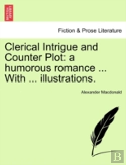 Bertrand.pt - Clerical Intrigue And Counter Plot: A Hu