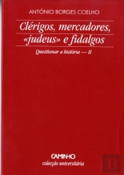 Clérigos, Mercadores, «Judeus» e Fidalgos