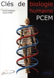 Clés De Biologie Humaine ; Pcem