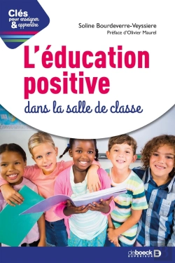Bertrand.pt - Clés Pour Enseigner Et Apprendre : L'Éducation Positive Dans La Salle De Classe
