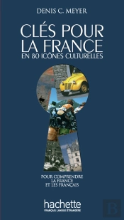 Clés Pour La France En 80 Icônes Culturelles