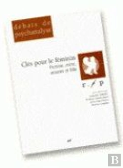 Bertrand.pt - Clés Pour Le Féminin ; Femme Mère Amante Et Fille