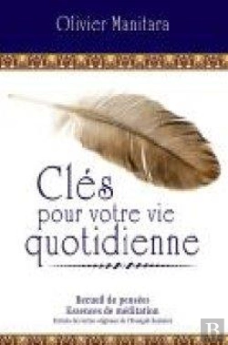 Bertrand.pt - Clés Pour Votre Vie Quotidienne ; Recueil De Pensées ; Essences De Méditation