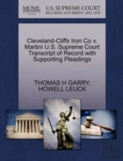 Cleveland-Cliffs Iron Co V. Martini U.S. Supreme Court Transcript Of Record With Supporting Pleadings