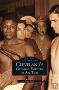 Bertrand.pt - Cleveland'S Greatest Fighters Of All Time