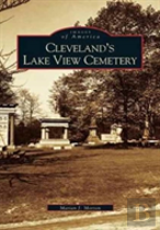 Cleveland'S Lake View Cemetery