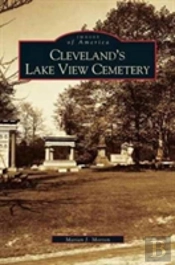 Cleveland'S Lake View Cemetery