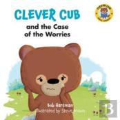 Clever Cub & The Case Of The W