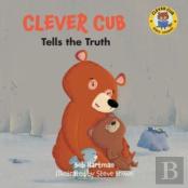 Clever Cub Tells The Truth