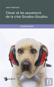 Clever Et Les Sauveteurs De La Crise Goudou-Goudou