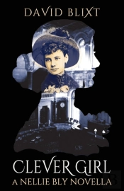Clever Girl: A Nellie Bly Novella