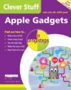 Clever Stuff You Can Do With Your Apple Gadgets In Easy Steps