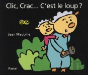 Clic, Crac... C'Est Le Loup ?