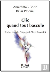 Clic : Quand Tout Bascule