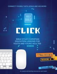 Click - Connecting With Christ And His Word, #2