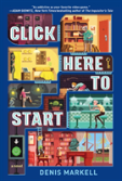 Click Here To Start (A Novel)