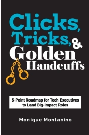 Clicks, Tricks, & Golden Handcuffs