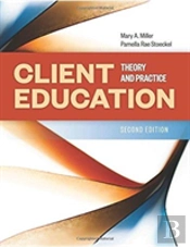 Client Education 2e Theory And Pra