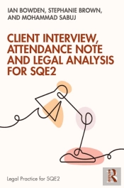 Client Interview, Attendance Note And Legal Analysis For Sqe2