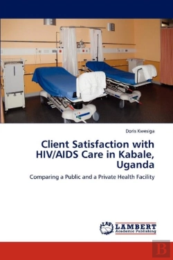 Bertrand.pt - Client Satisfaction With Hiv/Aids Care In Kabale, Uganda