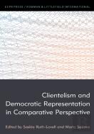 Clientelism And Democratic Representation In Comparative Perspective