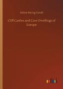 Cliff Castles And Cave Dwellings Of Europe