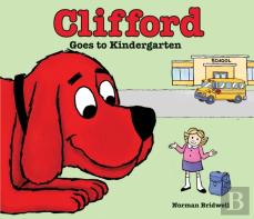 Clifford Goes To Kindergarten